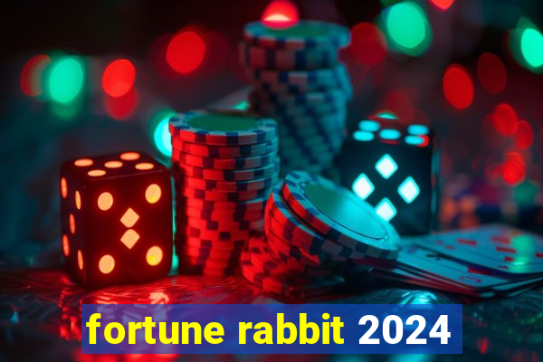fortune rabbit 2024